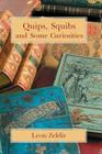 Quips, Squibs and Some Curiosities Cover Image