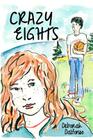 Crazy Eights By Charlotte Agell (Editor), Kate Kennedy (Editor), Deborah A. Dalfonso Cover Image