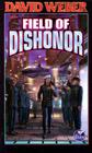 Field of Dishonor (Honor Harrington  #4) By David Weber Cover Image
