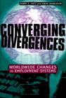 Converging Divergences (Cornell Studies in Industrial and Labor Relations) By Harry C. Katz, Owen Darbishire Cover Image