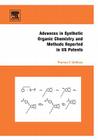Advances in Synthetic Organic Chemistry and Methods Reported in Us Patents By Thomas F. DeRosa Cover Image