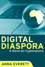 Digital Diaspora: A Race for Cyberspace (Suny Series) Cover Image