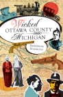 Wicked Ottawa County, Michigan By Amberrose Hammond Cover Image