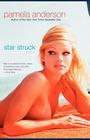 Star Struck: A Novel By Pamela Anderson Cover Image