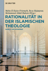 Rationalität in Der Islamischen Theologie: Band II: Die Moderne Cover Image