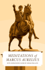 Meditations of Marcus Aurelius, the (Worldview Edition) By Marcus Aurelius, Brian Phillips (Introduction by) Cover Image