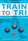 Train to Tri: Your First Triathlon Cover Image