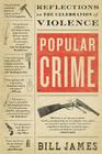 Popular Crime: Reflections on the Celebration of Violence Cover Image