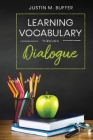 Learning Vocabulary Through Dialogue By Justin Michael Buffer Cover Image