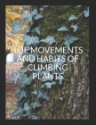 The Movements and Habits of Climbing Plants Cover Image