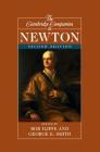 The Cambridge Companion to Newton (Cambridge Companions to Philosophy) By Rob Iliffe (Editor), George E. Smith (Editor) Cover Image