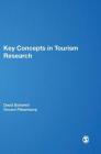 Key Concepts in Tourism Research (Key Concepts (Sage)) By David Botterill, Vincent Platenkamp Cover Image