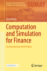 Computation and Simulation for Finance: An Introduction with Python (Springer Undergraduate Texts in Mathematics and Technology) Cover Image