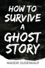How to Survive a Ghost Story Cover Image