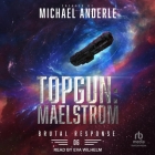 Topgun: Maelstrom By Michael Anderle, Eva Wilhelm (Read by) Cover Image