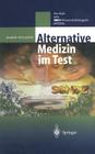 Alternative Medizin Im Test: Das Buch Zum Swr ?-Wissenschaftsmagazin 