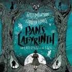 Pan's Labyrinth: The Labyrinth of the Faun: The Labyrinth of the Faun By Guillermo del Toro, Cornelia Funke, Thom Rivera (Read by) Cover Image