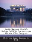 Arctic National Wildlife Refuge (Anwr): Controversies for the 109th Congress Cover Image