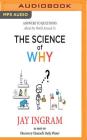 The Science of Why: Answers to Questions about the World Around Us Cover Image