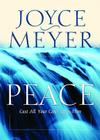 Peace: Cast All Your Cares Upon Him By Joyce Meyer Cover Image