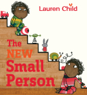 The New Small Person By Lauren Child, Lauren Child (Illustrator) Cover Image
