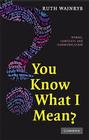 You Know what I Mean? By Ruth Wajnryb Cover Image