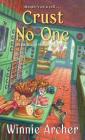 Crust No One (A Bread Shop Mystery #2) Cover Image