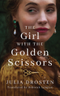 The Girl with the Golden Scissors By Julia Drosten, Kathleen Gati (Read by), Deborah Langton (Translator) Cover Image