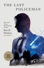 The Last Policeman: A Novel (The Last Policeman Trilogy #1) By Ben H. Winters Cover Image