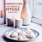 ScandiKitchen: The Essence of Hygge By Bronte Aurell Cover Image