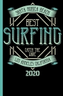 Santa Monica Beach Best Surfing Catch The Wave Los Angeles California 2020: Surfing, windsurfing, kitesurfing or wakesurfing Calendar for 2020 to ente Cover Image