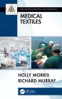 Medical Textiles (Textile Institute Professional Publications) Cover Image