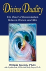 Divine Duality: The Power of Reconciliation Between Women and Men Cover Image