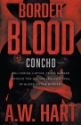 Border Blood: A Contemporary Western Novel Cover Image