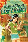 Maizy Chen's Last Chance By Lisa Yee Cover Image