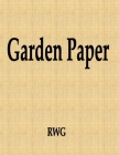 Garden Paper: 200 Pages 8.5 X 11 By Rwg Cover Image