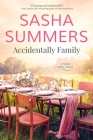 Accidentally Family By Sasha Summers Cover Image