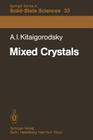 Mixed Crystals By A. I. Kitaigorodsky Cover Image
