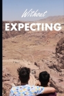 Without Expecting By Adrian Van Raay (Editor), Govind Pillai Cover Image