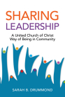 Sharing Leadership: A United Church of Christ Way of Being in Community Cover Image