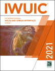 2021 International Wildland-Urban Interface Code (International Code Council) By International Code Council Cover Image