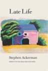 Late Life By Stephen Ackerman Cover Image
