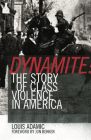 Dynamite: The Story of Class Violence in America, 1830-1930 Cover Image