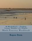 30 Worksheets - Finding Larger Number of 2 Digits: Math Practice Workbook Cover Image