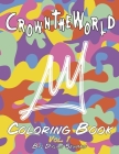 Crowntheworld Coloring Book: Vol. 1 By Dylan Seward Cover Image