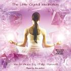 The Little Crystal Meditation Lib/E Cover Image