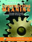 Constructing Meaning Through Kid-Friendly Comprehension Strategy Instruction [With CDROM] (Maupin House) By Nancy Boyles Cover Image