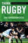 Rugby Classics: Think Rugby: A Guide to Purposeful Team Play Cover Image