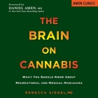 The Brain on Cannabis: What You Should Know about Recreational and Medical Marijuana Cover Image