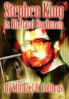 Stephen King Is Richard Bachman By Michael R. Collings, Stephen King (As Made Popular by) Cover Image